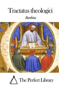 Tractatus Theologici di Boethius edito da Createspace