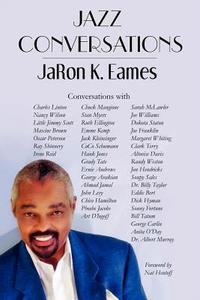 Jazz Conversations di Jaron Eames edito da Publishamerica
