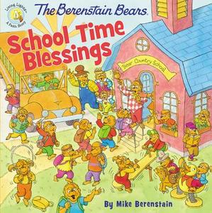 The Berenstain Bears School Time Blessings di Mike Berenstain edito da ZONDERVAN