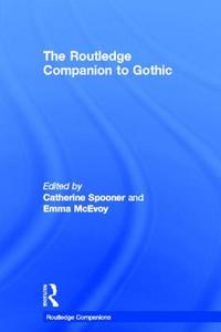 The Routledge Companion to Gothic edito da Taylor & Francis Ltd