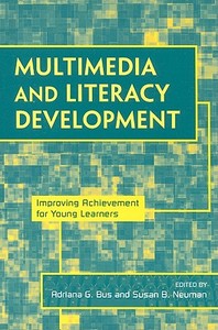 Bus, A: Multimedia and Literacy Development di Adriana G. Bus edito da Routledge
