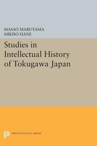 Studies in Intellectual History of Tokugawa Japan di Masao Maruyama edito da Princeton University Press