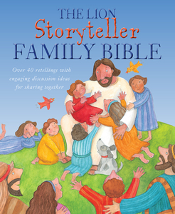 The Lion Storyteller Family Bible di Bob Hartman edito da Lion Hudson Plc