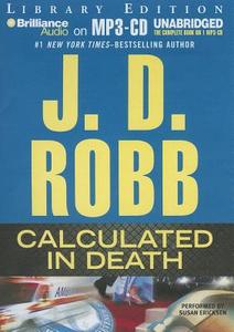 Calculated in Death di J. D. Robb edito da Brilliance Audio