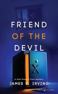 Friend of the Devil di James V. Irving edito da SPEAKING VOLUMES LLC