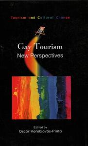 Gay Tourism: New Perspectives edito da CHANNEL VIEW