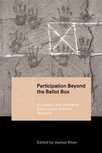 Participation Beyond the Ballot Box di Usman Khan edito da Routledge