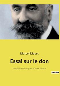 Essai sur le don di Marcel Mauss edito da Culturea