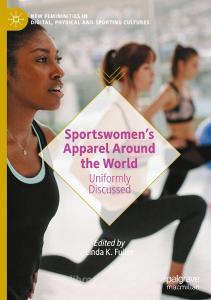 Sportswomen's Apparel Around The World edito da Springer Nature Switzerland Ag