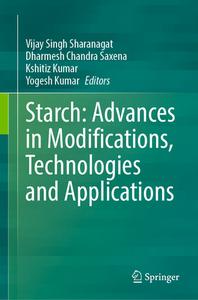 Starch: Advances in Modifications, Technologies and Applications edito da Springer International Publishing