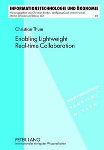 Enabling Lightweight Real-time Collaboration di Christian Thum edito da Lang, Peter GmbH