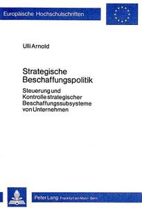 Strategische Beschaffungspolitik di Ulli Arnold edito da Lang, Peter GmbH
