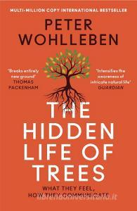 The Hidden Life of Trees di Peter Wohlleben edito da Harper Collins Publ. UK