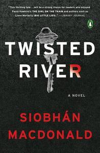 Twisted River di Siobhan MacDonald edito da PENGUIN GROUP