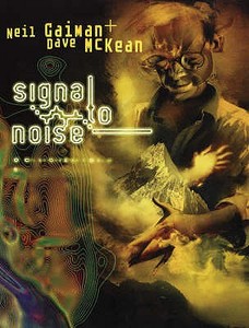 Signal to Noise di Neil Gaiman edito da Bloomsbury Publishing PLC