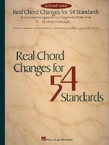 Real Chord Changes for 54 Standards edito da Hal Leonard Publishing Corporation