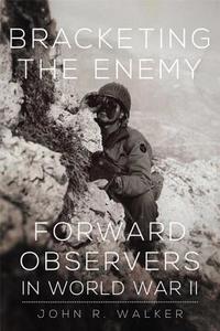 Bracketing the Enemy di John R Walker edito da University of Oklahoma Press