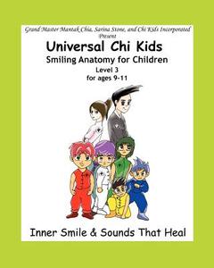 Smiling Anatomy for Children, Level 3 di Sarina Stone, Mantak Chia edito da Empowerment Through Knowledge, Inc
