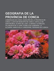 Geografia De La Prov Ncia De Conca: Coma di Font Wikipedia edito da Books LLC, Wiki Series