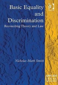 Basic Equality and Discrimination di Nicholas Mark Smith edito da Taylor & Francis Ltd