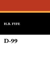 D-99 di H. B. Fyfe edito da Wildside Press