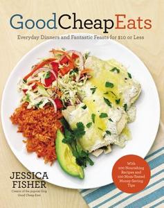 Good Cheap Eats di Jessica Fisher edito da Harvard Common Press,u.s.