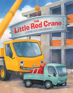 The Little Red Crane di Cornelius Van Wright edito da STAR BRIGHT BOOKS