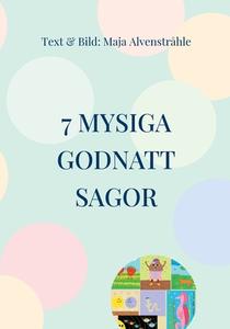 7 Mysiga Godnatt Sagor di Maja Alvenstråhle edito da Books on Demand
