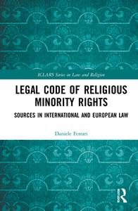 Legal Code Of Religious Minority Rights di Daniele Ferrari edito da Taylor & Francis Ltd