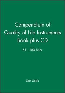 Compendium of Quality of Life Instruments Book plus CD 51 - 100 User di Sam Salek edito da Wiley-Blackwell