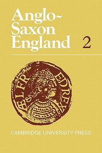 Anglo-Saxon England edito da Cambridge University Press