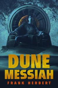 Dune Messiah: Deluxe Edition di Frank Herbert edito da ACE