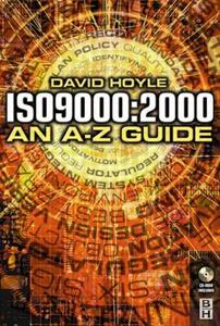 ISO 9000: 2000: An A-Z Guide di David Hoyle edito da Butterworth-Heinemann
