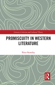 Promiscuity In Western Literature di Peter Stoneley edito da Taylor & Francis Ltd