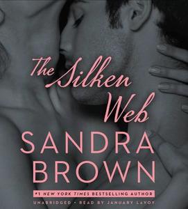 The Silken Web di Sandra Brown edito da Hachette Audio