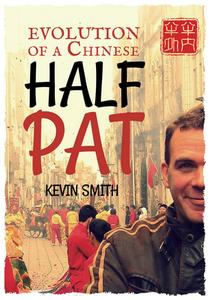 Evolution of a Chinese Halfpat di Kevin Smith edito da ROYAL COLLINS PUB CO