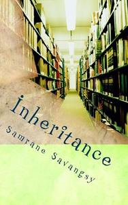 Inheritance di Samrane Savangsy edito da Createspace