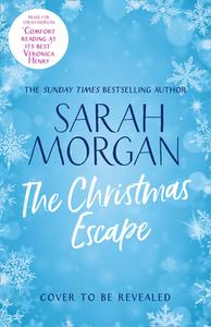 The Christmas Escape di Sarah Morgan edito da HarperCollins Publishers