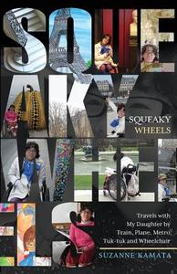 Squeaky Wheels di Suzanne Kamata edito da Wyatt-MacKenzie Publishing