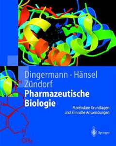 Pharmazeutische Biologie: Molekulare Grundlagen Und Klinische Anwendung edito da Springer