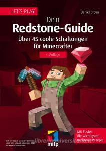 Let's Play. Dein Redstone-Guide di Daniel Braun edito da MITP Verlags GmbH