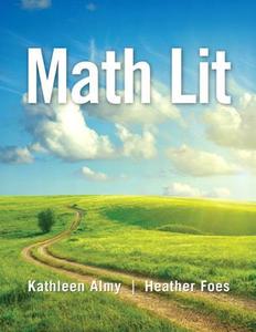 Math Lit: A Pathway to College Mathematics di Kathleen Almy, Heather Foes edito da Pearson