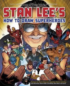 Stan Lee's How To Draw Superheroes di Stan Lee edito da Watson-Guptill Publications