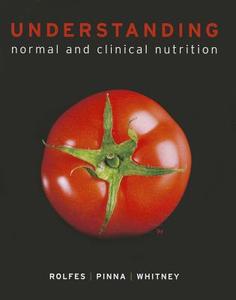 Understanding Normal And Clinical Nutrition di Kathryn Pinna, Ellie Whitney, Sharon Rady Rolfes edito da Cengage Learning, Inc