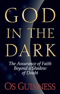 God in the Dark di Os Guinness edito da Crossway Books
