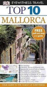 Dk Eyewitness Top 10 Travel Guide: Mallorca di Jeffrey Kennedy edito da Penguin Books Ltd