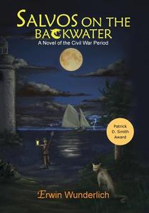 Salvos On The Backwater di Erwin Wunderlich edito da Xlibris