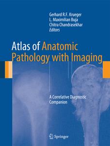 Atlas of Anatomic Pathology with Imaging di Gerhard R F Krueger edito da Springer London Ltd