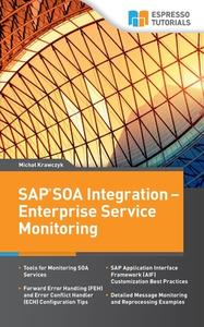 SAP Soa Integration - Enterprise Service Monitoring di Michal Krawczyk edito da Createspace