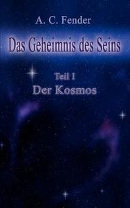 Das Geheimnis Des Seins di A.C. Fender edito da Books On Demand